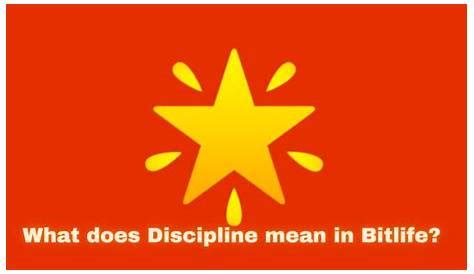 What Does Discipline Do In Bitlife .